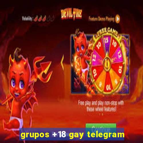 grupos +18 gay telegram